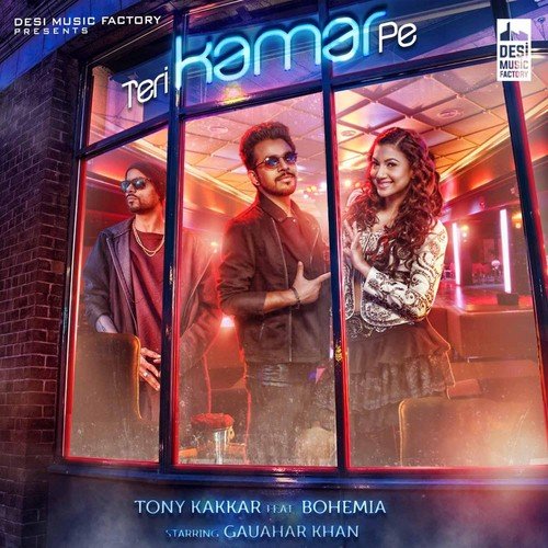 Teri Kamar Pe - Tony Kakkar, Young Desi