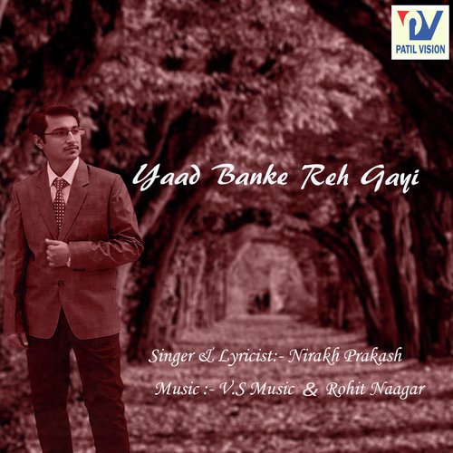 Yaad Banke Reh Gayi - Dev Solanki