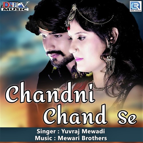 Chandni Chand Se - Yuvraj Mewadi