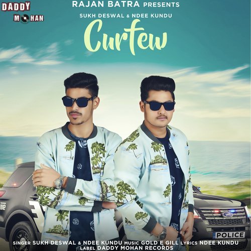 Curfew - Sukh Deswal, Ndee Kundu
