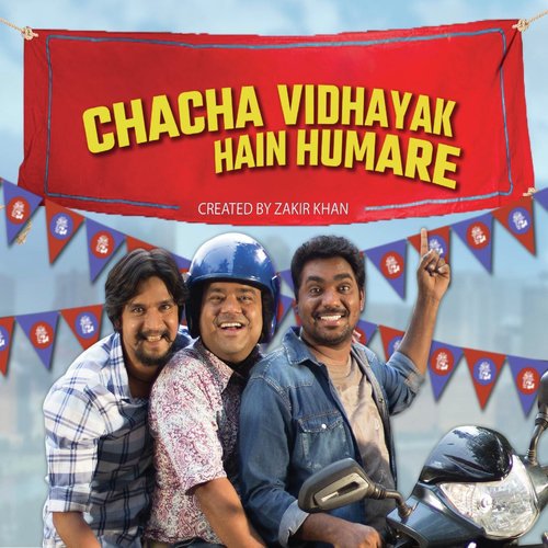 Chacha Vidhayak Hain Humare - Vishal Dadlani, Zeeshan Khan, Ayush Tiwari