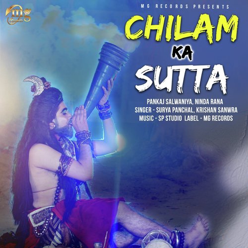 Chilam Ka Sutta - Surya Panchal, Krishan Sanwra