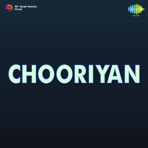 Chooriyan Lo Koi Chooriyan - S.N. Tripathi