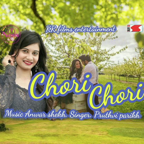 Chori Chori - Pruthvi Parikh