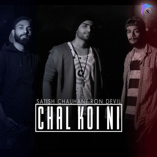 Chal Koi Ni - Satish Chauhan, Ron Devil