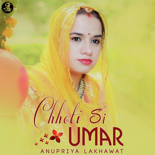 Chhoti Si Umar - Anupriya lakhawat