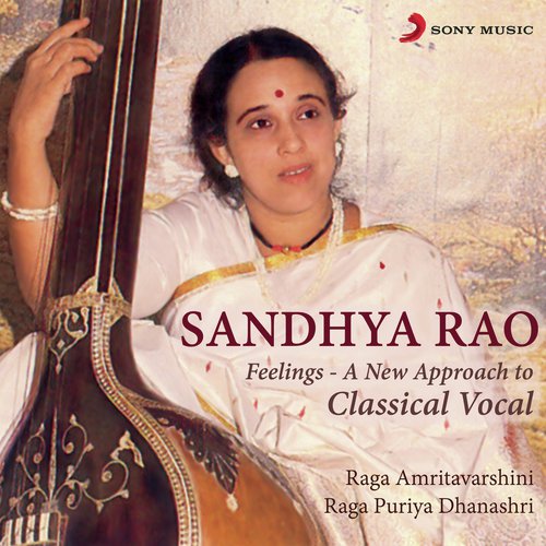 Raga Puriya Dhanashri Drut Ektaal, Bhaj Le Mana Ram Naam - Sandhya Rao