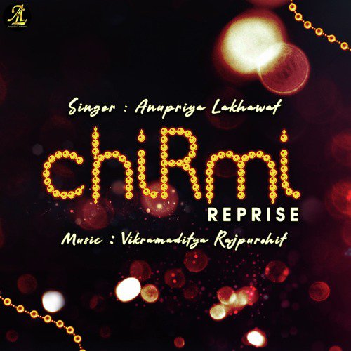 Chirmi (Reprise) - Anupriya lakhawat