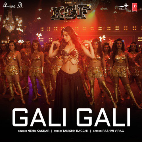 Gali Gali (From Kgf Chapter 1) - Neha Kakkar, Tony Kakkar, Young Desi, Tanishk Bagchi