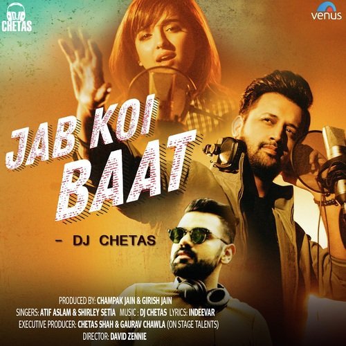 Jab Koi Baat   DJ Chetas - Mann Taneja, Bivasini Sarangi, Mann Taneja, Bivasini Sarangi