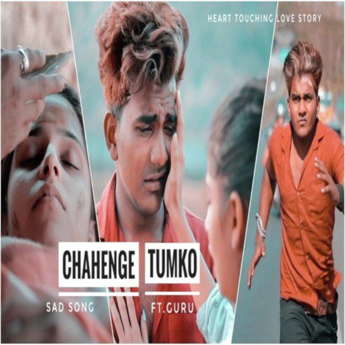 Chahenge Tumko - Radhe Creation, Guru