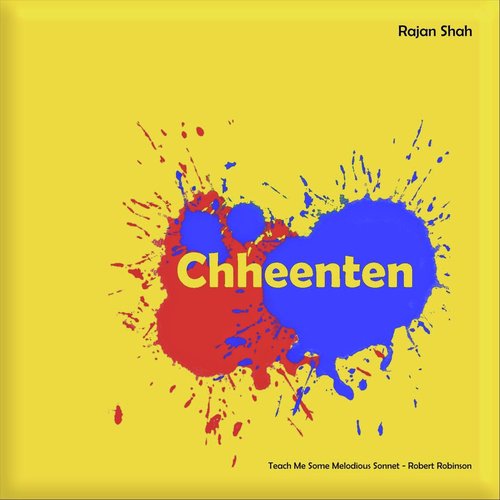 Chheenten - Rajan Shah