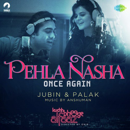 Pehla Nasha - Rocky-Shiv, Jubin Nautiyal