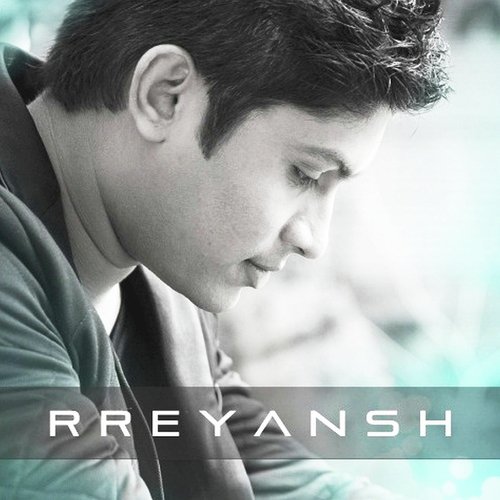 Cchahatein - Rreyansh