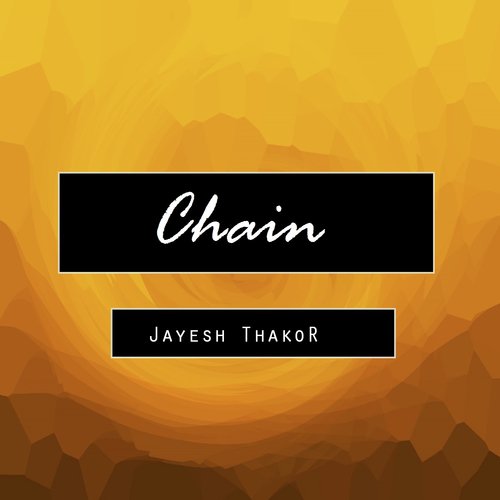 Chain - Jayesh Thakor