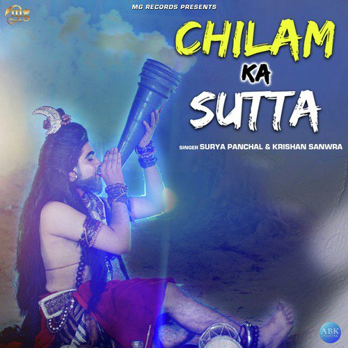 Chilam Ka Sutta - Surya Panchal, Krishan Sanwra, Sonty Salwaniya