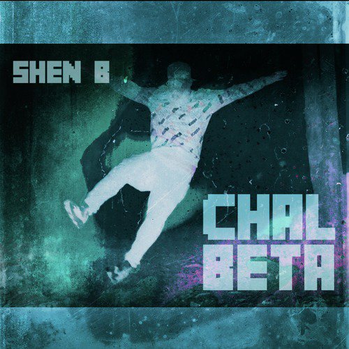 Chal Beta - Shen B