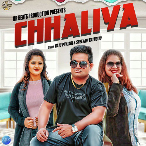 Chhaliya - Raju Punjabi, Sheenam Katholic