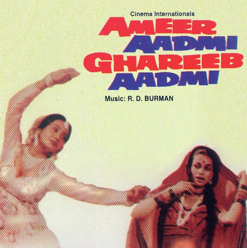 Aisa Kyon Hota Hai (Ameer Aadmi Ghareeb Aadmi  Soundtrack Version) - Various Artists