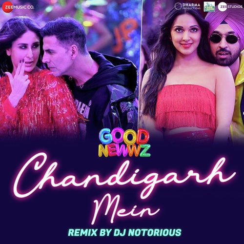 Chandigarh Mein Remix by DJ Notorious - Tanishk Bagchi, Dj Notorious