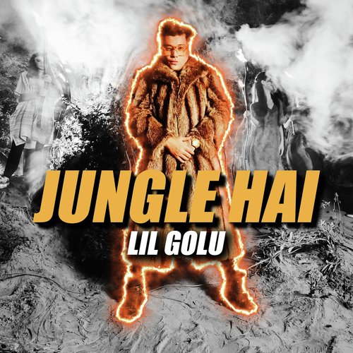 Jungle Hai - Parichay, Pradhaan, Raga, Haji Springer, Ace