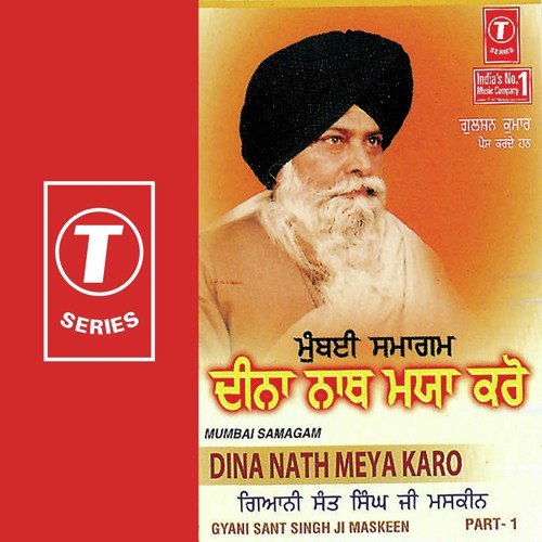 Dina Nath Meya Karo - Gyani Sant Singh Maskeen