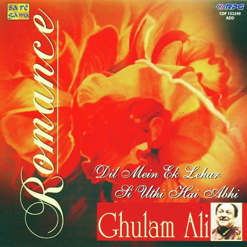 Kahte Hain Mujhse Ishq Ka Afsana Chahiye - Ghulam Ali