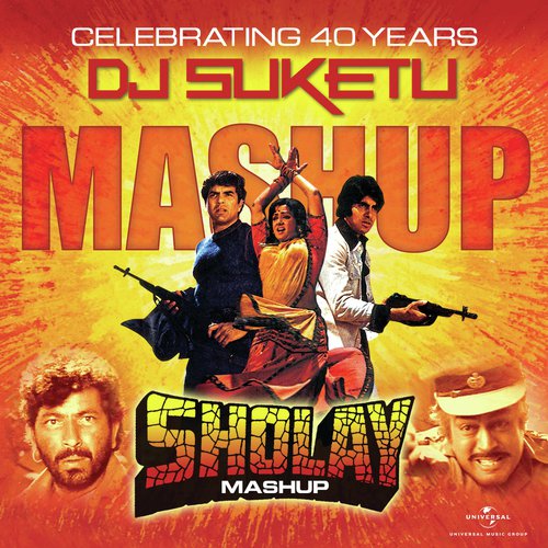 Sholay Mashup (By DJ Suketu) - Various Artists