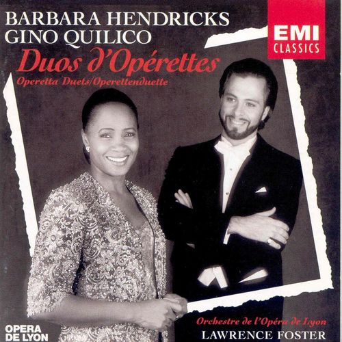 Gasparone Wie freuich mich, Sie hier zu sehn   Hten Sie sich - Barbara Hendricks, Lawrence Foster, Gino Quilico, Orchestre de l039Opera National de Lyon
