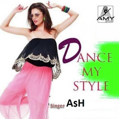 Dance My Style - Ash