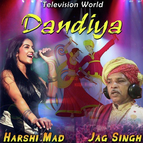 Dandiya - Harshi Mad, Jag Singh