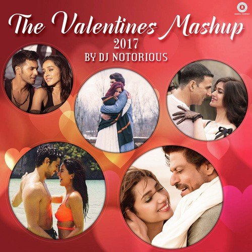 Valentine Mashup 2017 By DJ Notorious - Atif Aslam